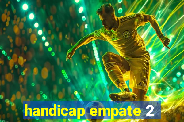 handicap empate 2